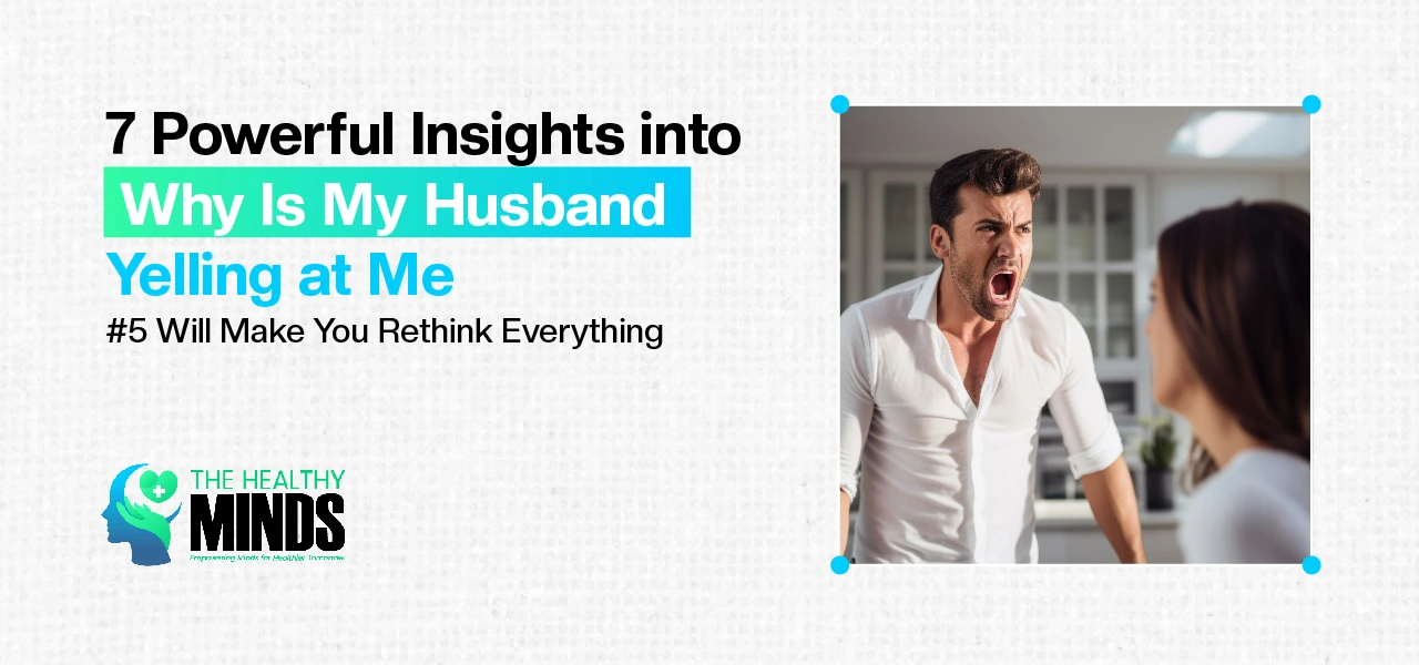 Why Is My Husband Yelling at Me? 7 Powerful Insights 5 why is my husband yelling at me