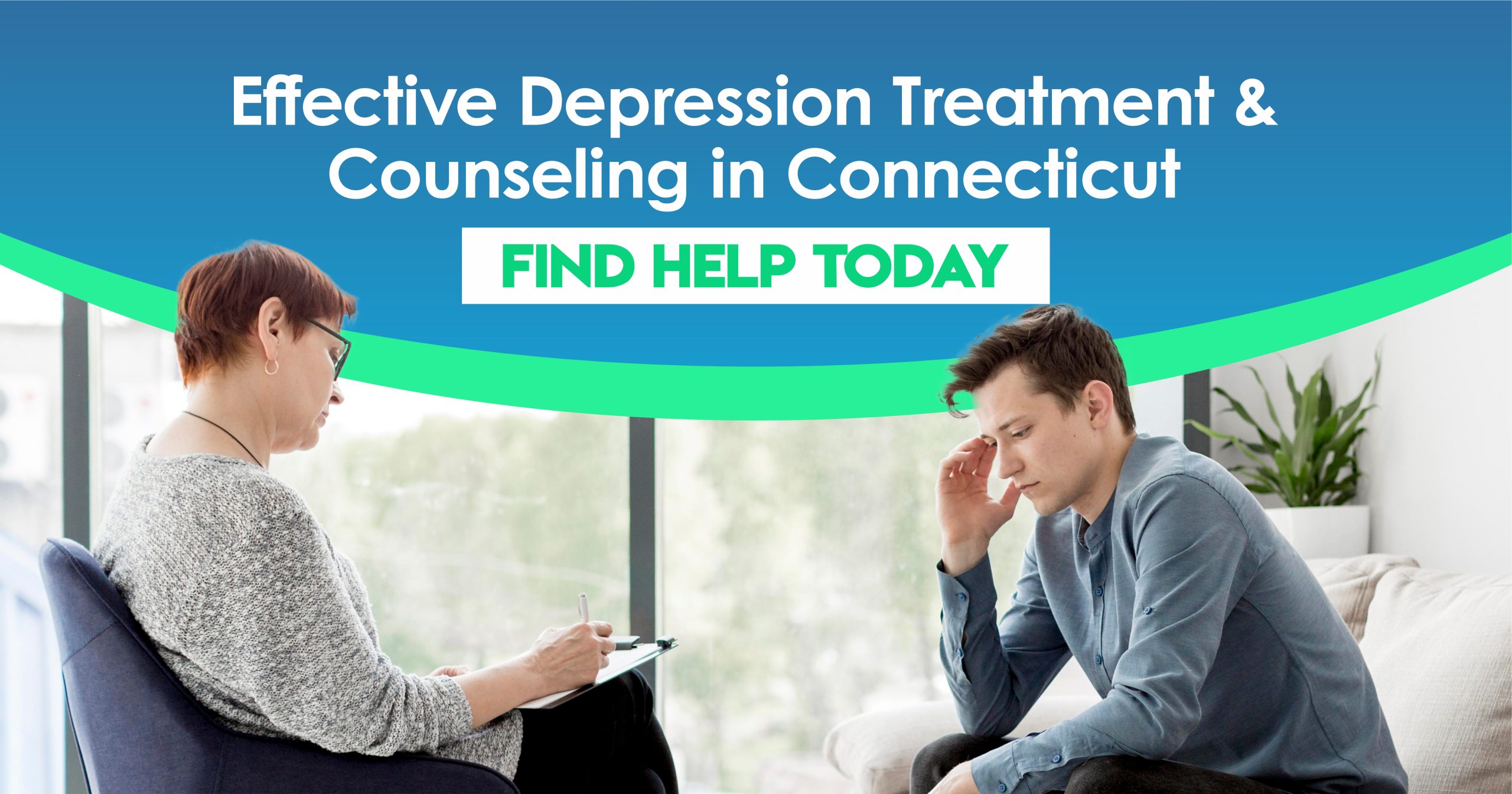 Effective Depression Treatment and counseling session between a therapist and a distressed man in a bright, modern office, promoting mental health support in Connecticut with a 'Find Help Today' call-to-action.
