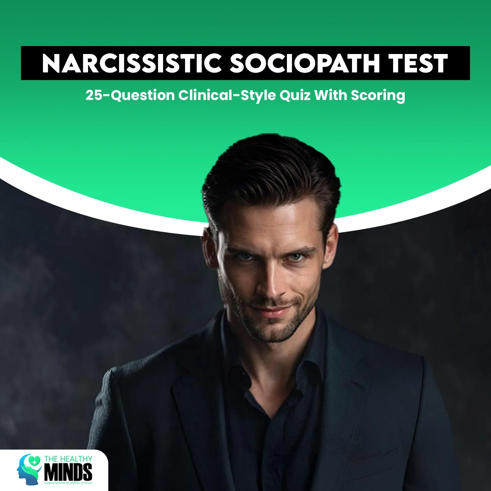 Narcissistic Sociopath Test: 25-Question Clinical-Style Quiz with Scoring 1 Narcissistic Sociopath Test 25-Question Clinical-Style Quiz with Scoring-01